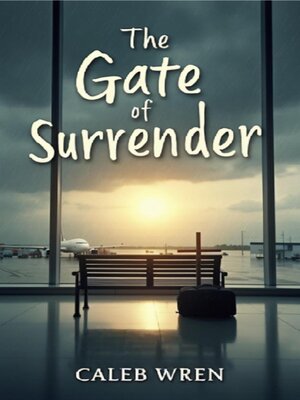 cover image of The Gate of Surrender